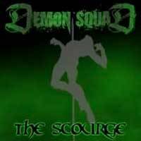 Demon Squad : The Scourge